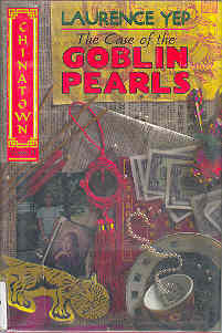 The Case Of The Goblin Pearls Chinatown Mystery Ser Vol 1