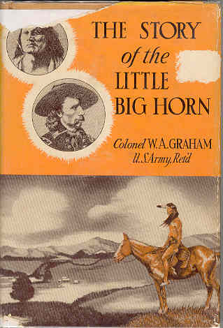 The Story of the Little Big Horn Custer's Last Fight